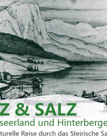 Kaiserlicher Stall, Grundlsee, Holz und Salz | © Kulturelle ARGE Grundlsee | Kulturelle ARGE Grundlsee | © Kulturelle ARGE Grundlsee