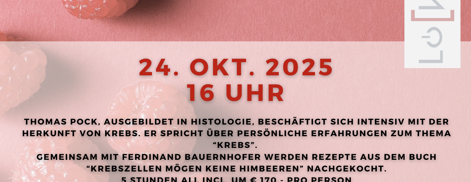 Löke Kochkurs Krebszellen mögen keine Himbeeren