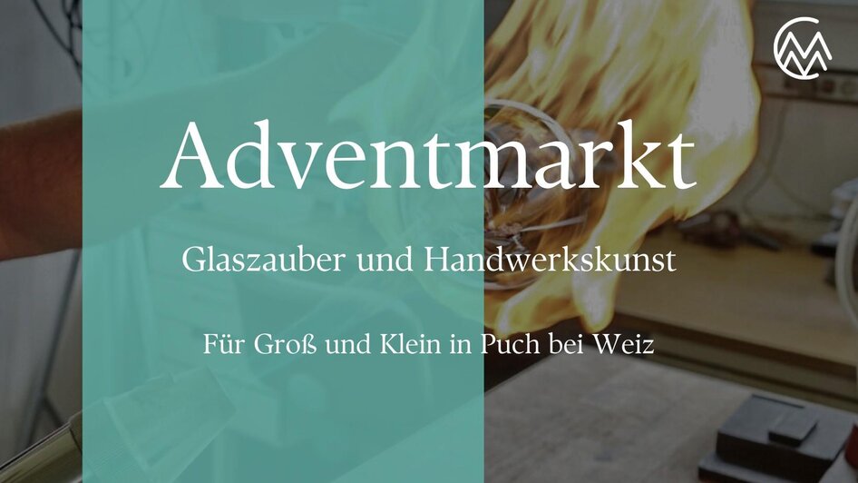 Adventmarkt in der Glasbläserei_Oststeiermark | © Adventmarkt_Oststeiermark